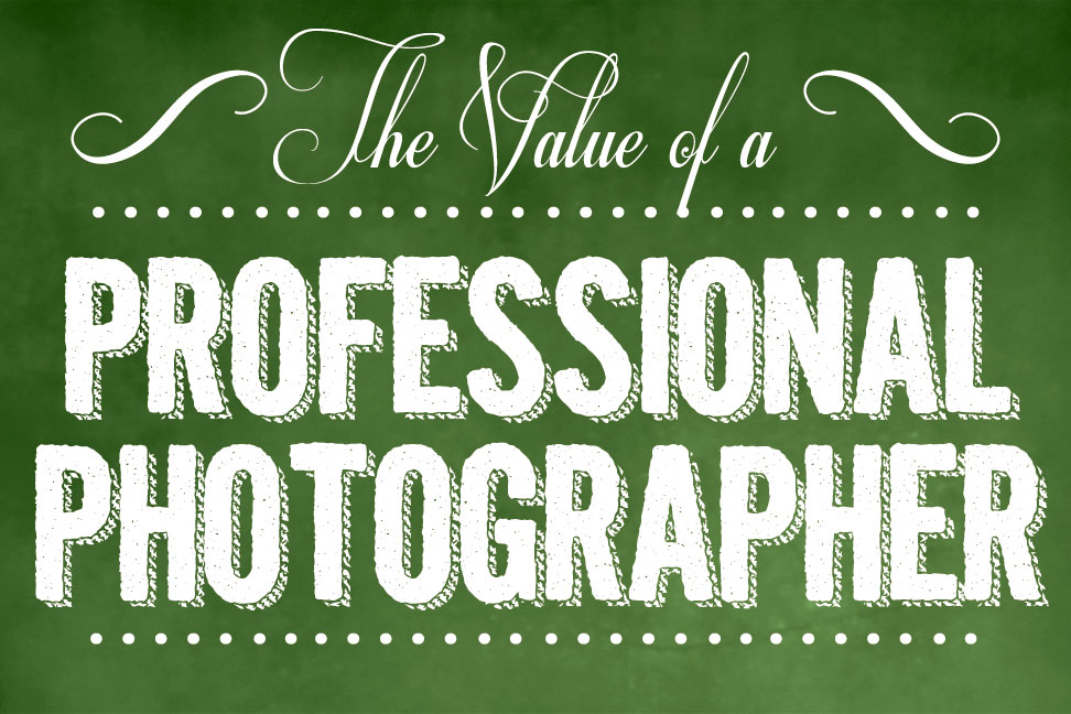 Value of Professional Photographer