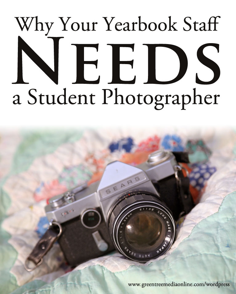 Why Your Yearbook Staff Needs a Student Photographer