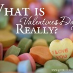 What is Valentine’s Day Really?