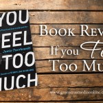 Book Review: If You Feel Too Much by Jamie Tworkowski
