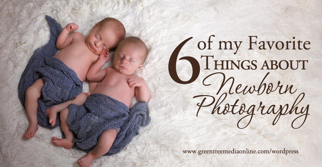 6 Favorite Things about Newborn Photography