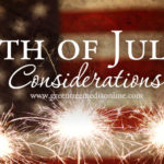4th of July Considerations