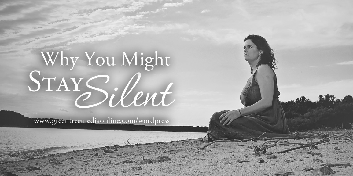 Why You Might Stay Silent