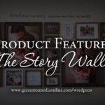 Product Feature: The Story Wall