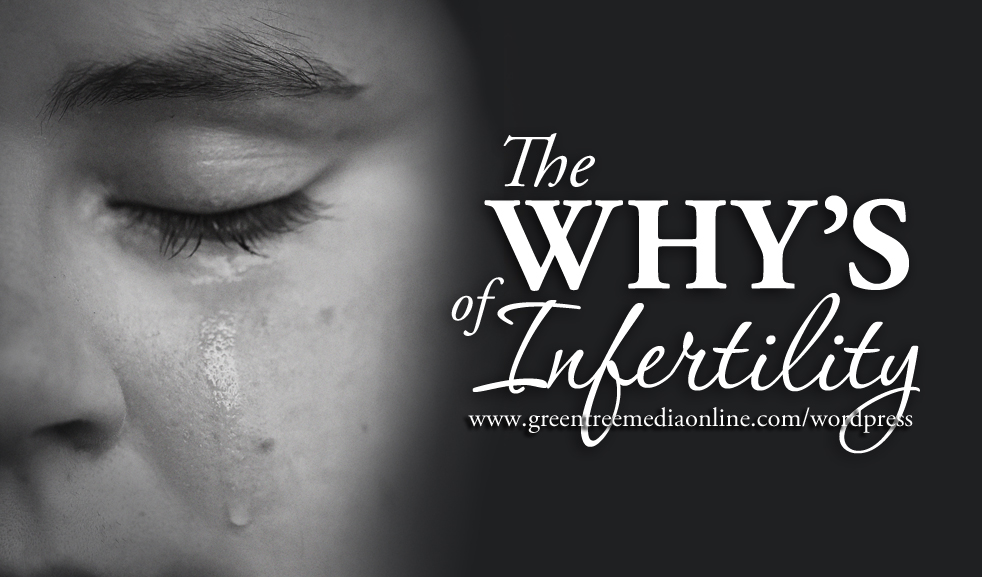 The Whys Of Infertility