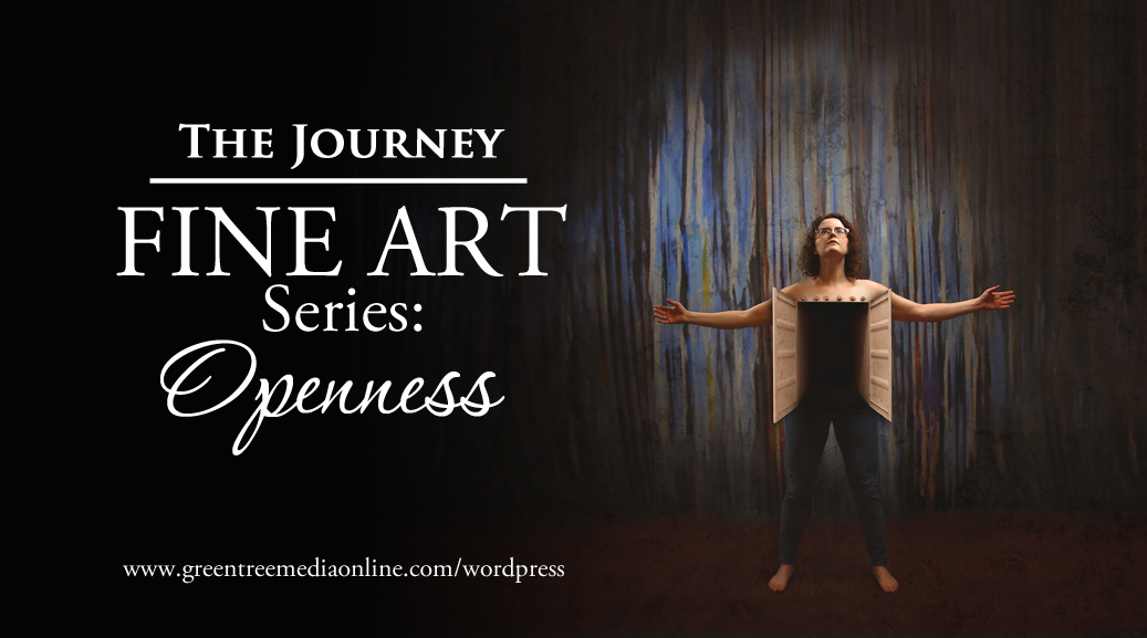 Fine Art Series: The Journey - Openness