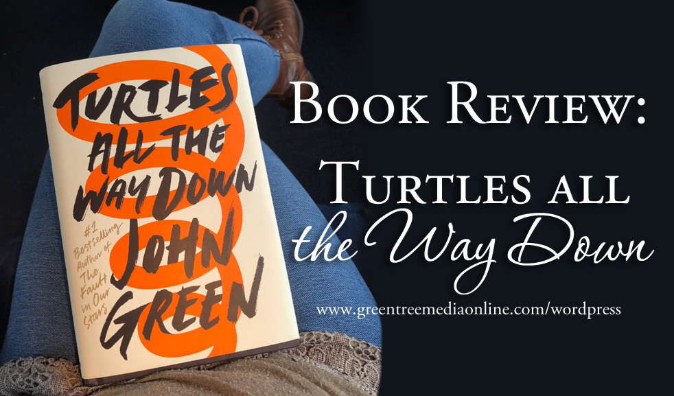 Book Review: Turtles All the Way Down