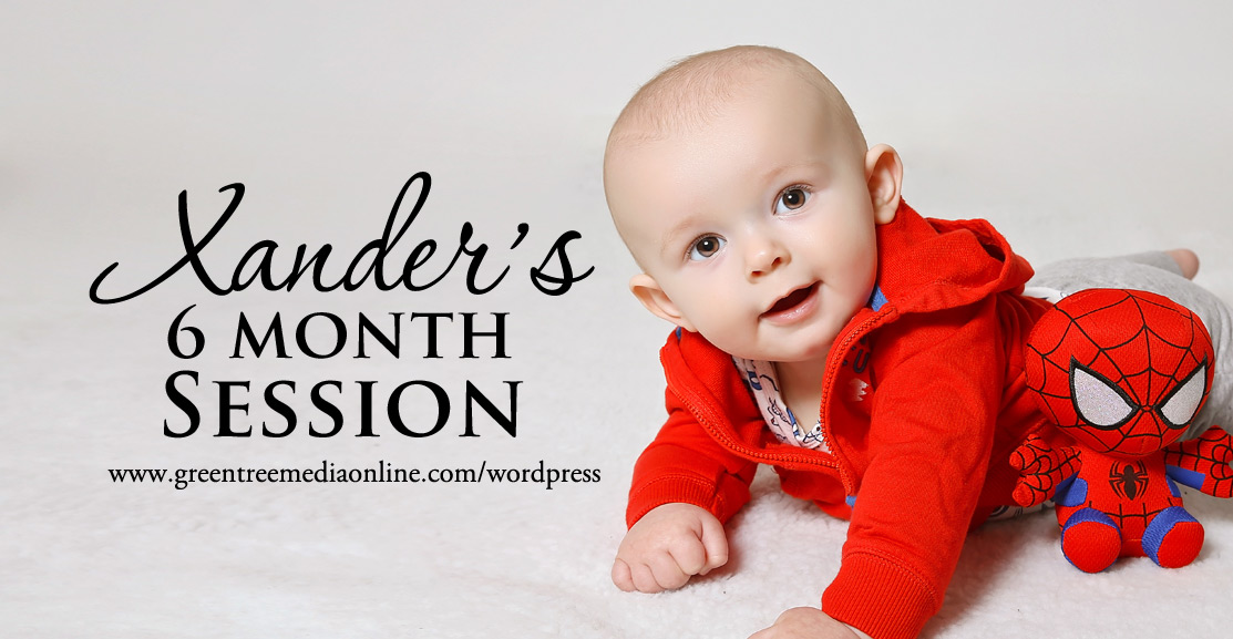 Xander 6 Month Session